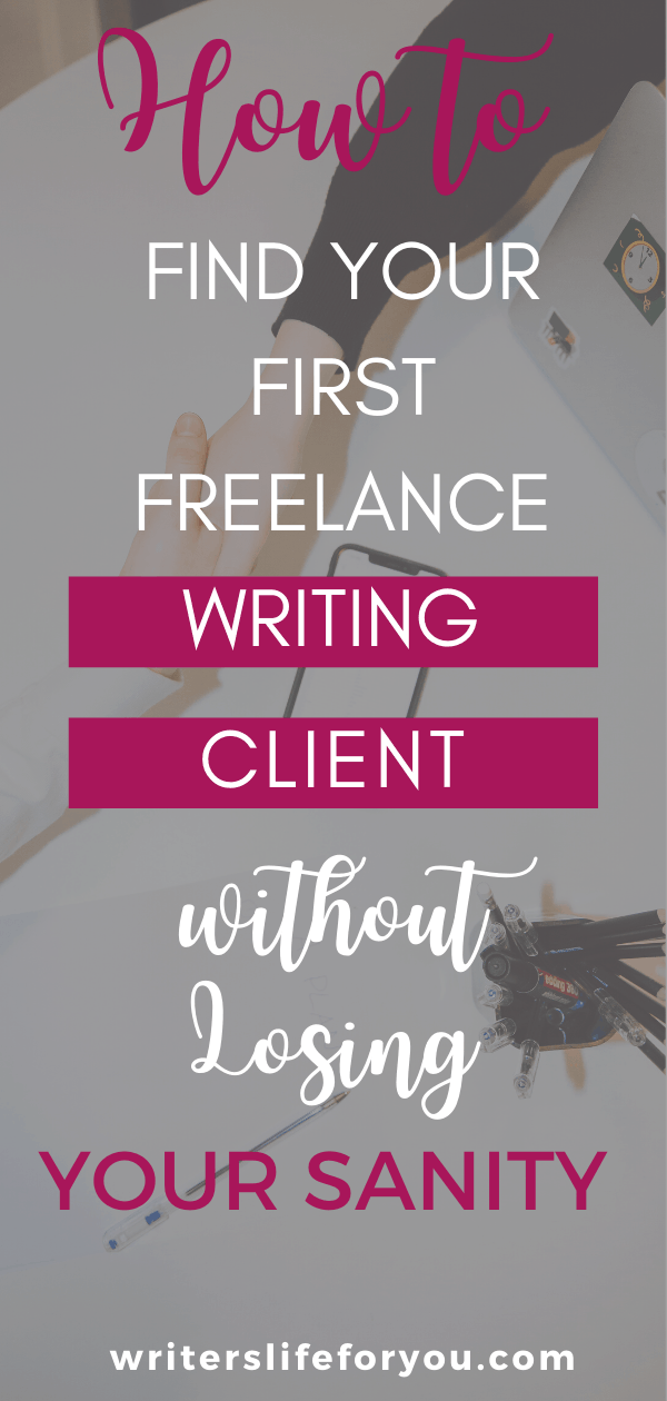 How to Find Clients the Easy Way as a New Freelance Writer