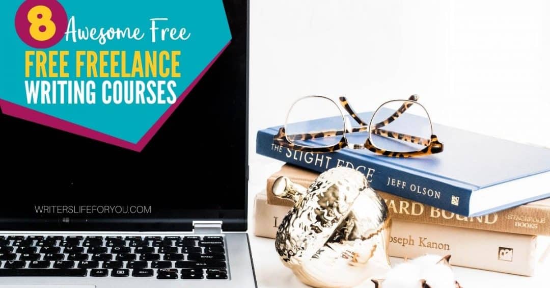 8 Free Freelance Writing Courses that Will Blow Your Mind