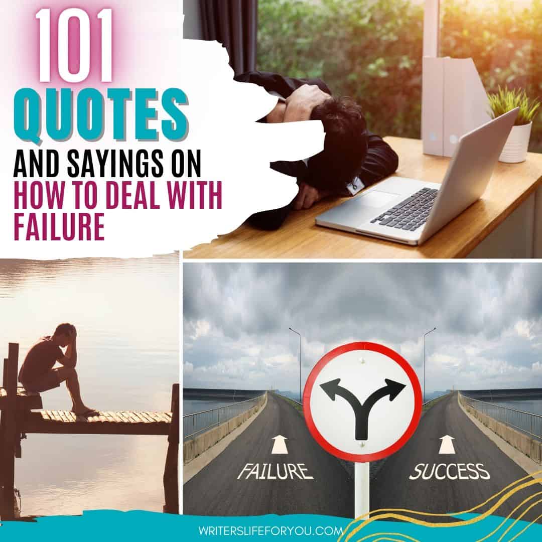 101 Inspirational Quotes And Sayings On How To Deal With Failure