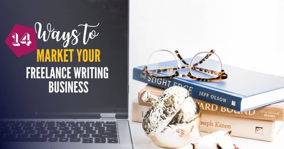 Market Writing How to Market Yourself as a Freelance Writer the Easy Way