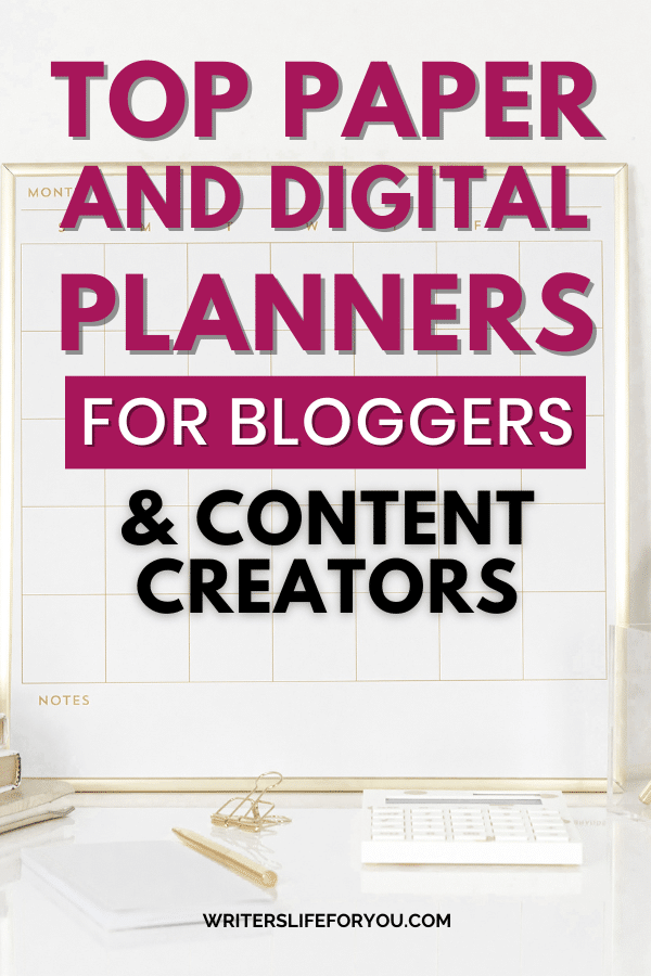 9 of the Best Planners for Bloggers That Will Help You Plan Like a Pro