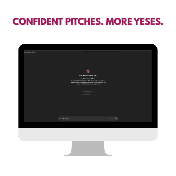 A computer monitor displaying a dark-themed webpage with the heading "The Perfect Pitch GPT." Above the monitor, bold text reads, "Confident pitches. More yeses." on a white background.
