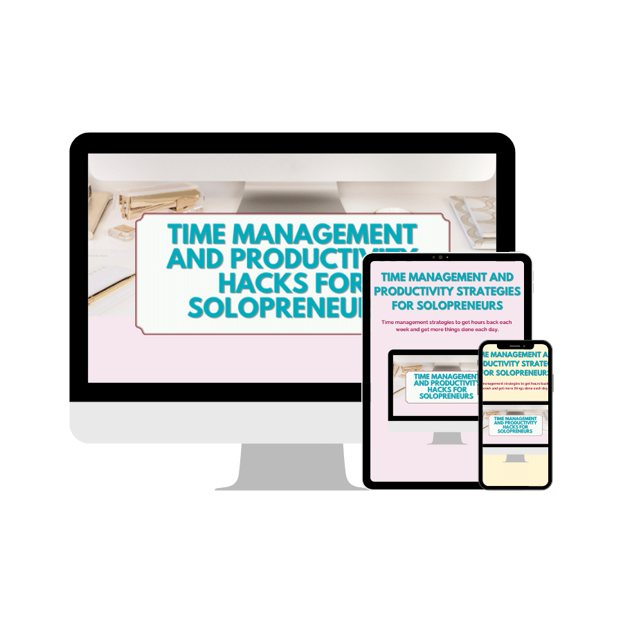 A digital mockup displays a desktop computer, tablet, and smartphone, each showing a title page for a guide on "Time Management and Productivity Hacks for Solopreneurs." The devices are arranged side by side on a white background.