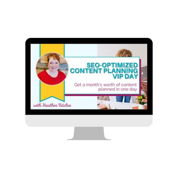 A computer monitor displays an advertisement for "SEO-Optimized Content Planning VIP Day" with Heather Ritchie. It includes a headshot of a person smiling on the left and text stating, "Get a month’s worth of content planned in one day.