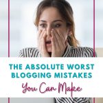 A woman holding her face with both hands looks worried. Background text at the top reads "writerslifeforyou.com." Foreground text reads "The Absolute Worst Amateur Blogging Mistakes You Can Make." She is sitting down, and her expression suggests concern.