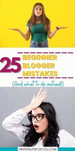 Top half of the image shows a woman in a teal shirt and jeans shrugging against a bright yellow background. The bottom half shows a woman in a white blouse and glasses facepalming against a gray background. The text reads, "25 Amateur Blogging Mistakes (And what to do instead!)".