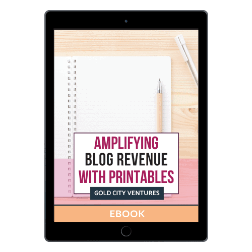 amplifyingyourblogrevenuewithprintables