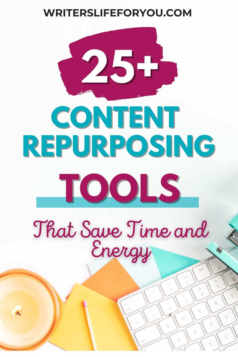 The Ultimate List of 25+ Content Repurposing Tools That Actually Save You Time