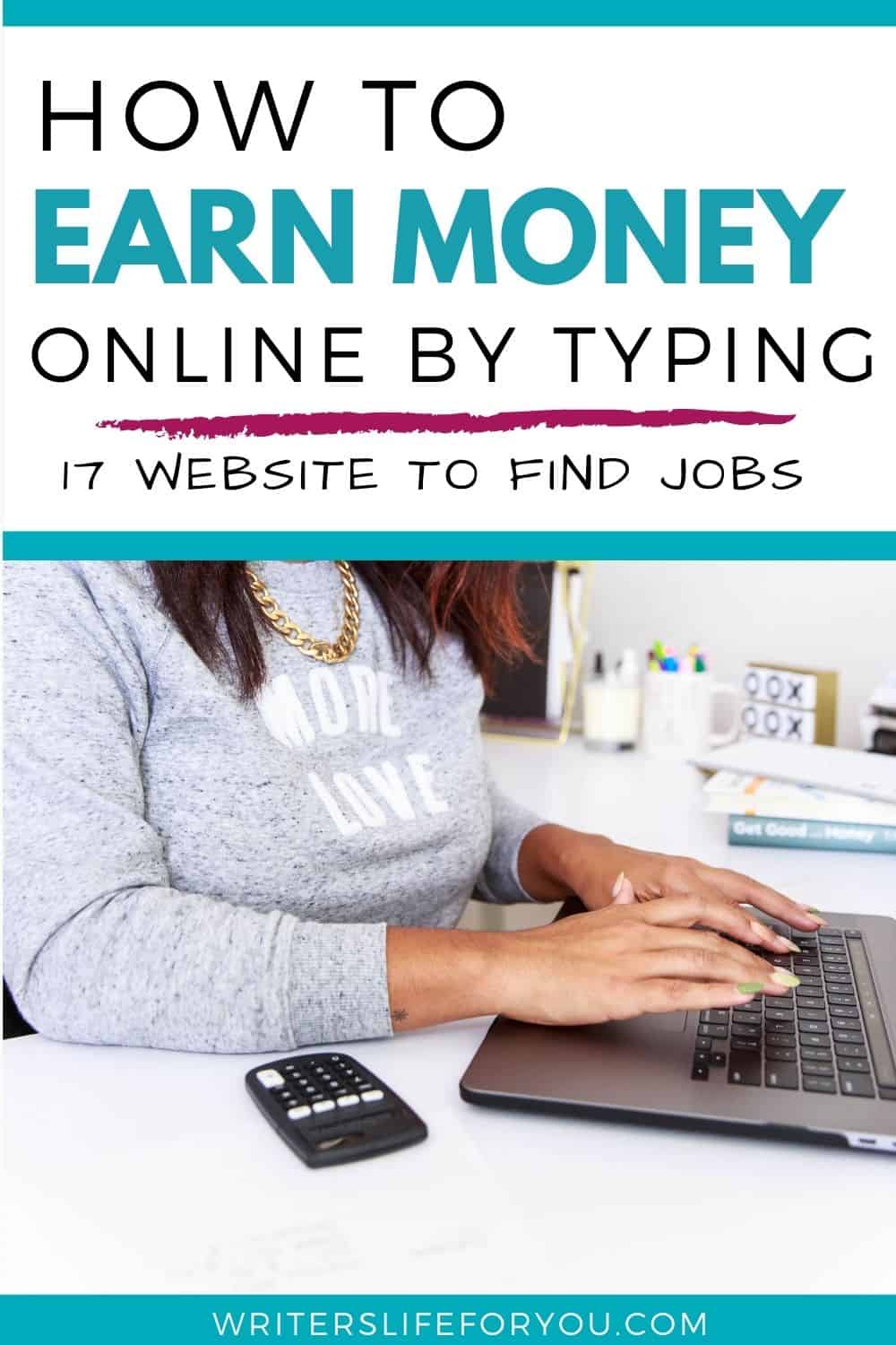 Earn Money Online by Typing: The 17 Best Websites to Get Paid to Type