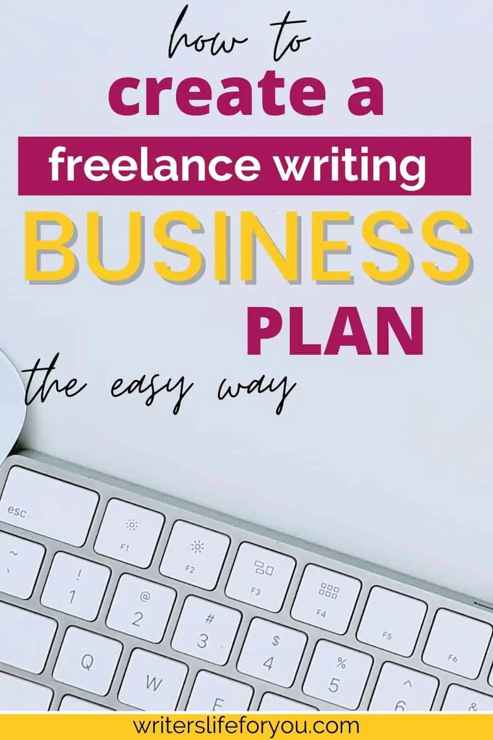 6 Top Tips for Creating Your Freelance Writing Business Plan