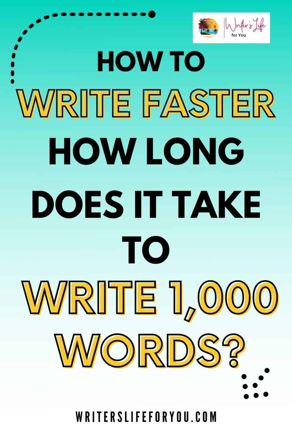 How long does it take to write 1000 words