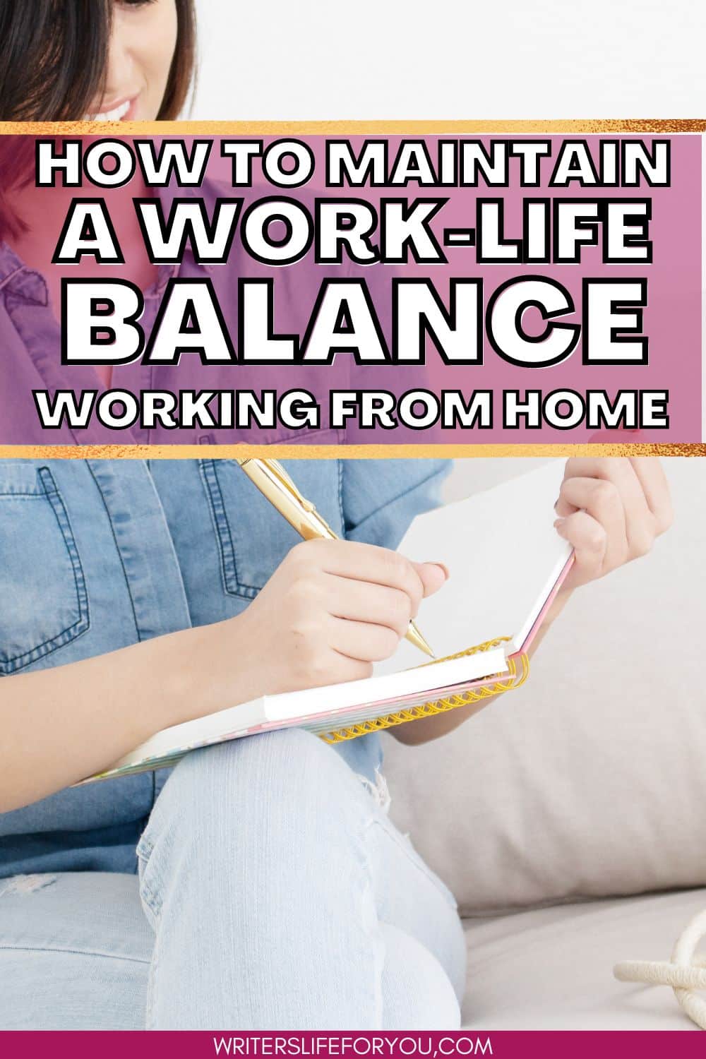 How to Maintain a Work-Life Balance When Working From Home