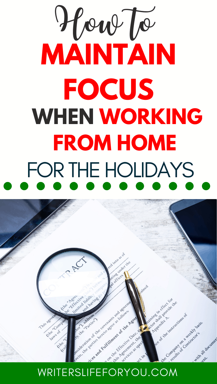 How to Maintain Focus When Working from Home for the Holidays