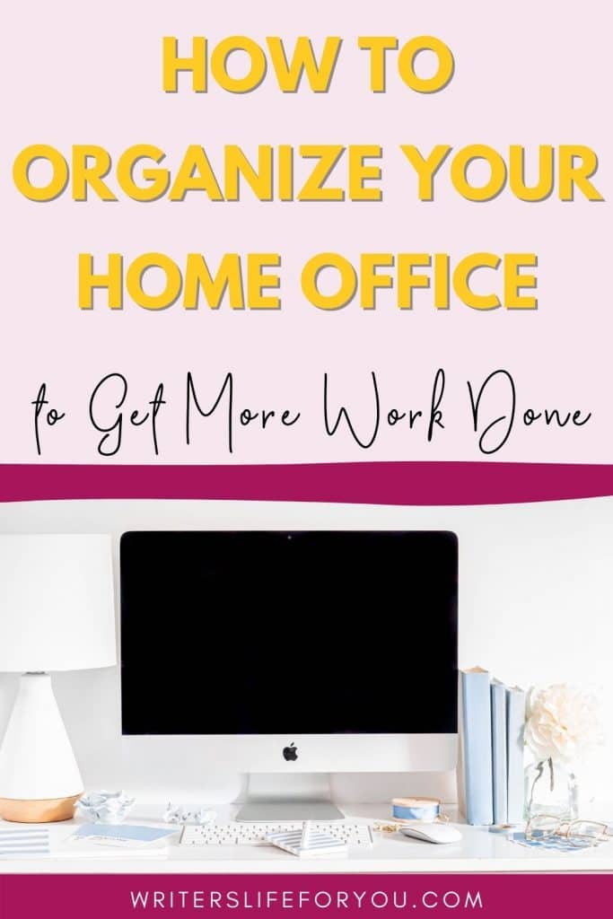 how to organize your home office