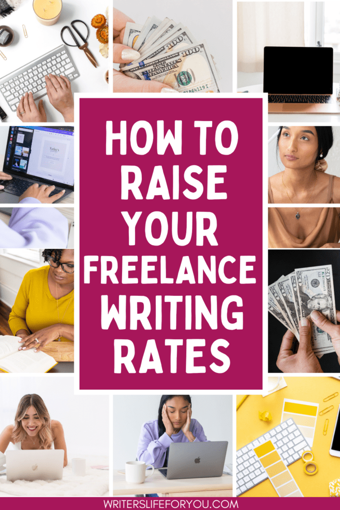 how to raise your freelance writing rates collage of computers, people, and money