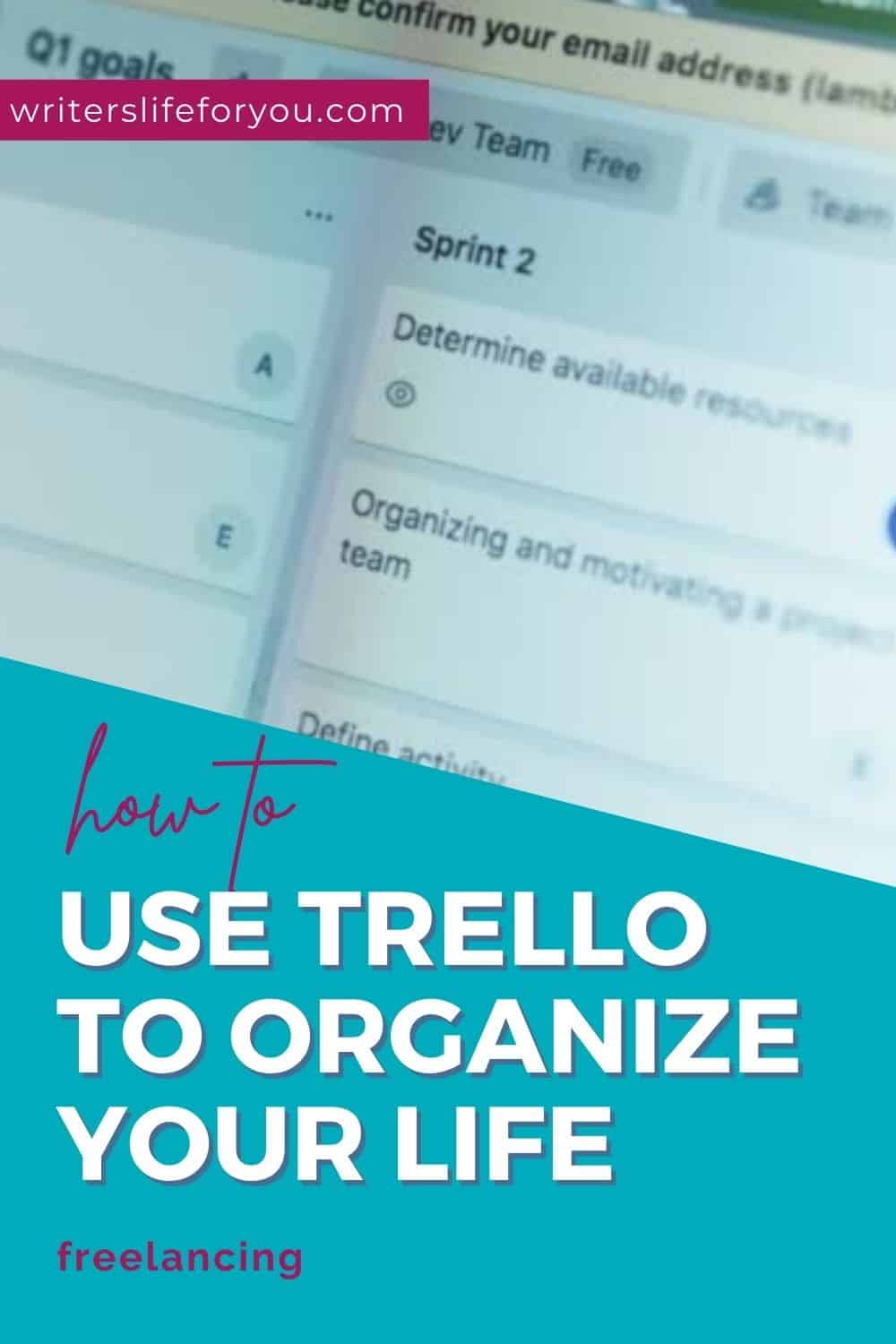 How to Use Trello to Organize Your Life: 22 Smart Ways for Freelancers