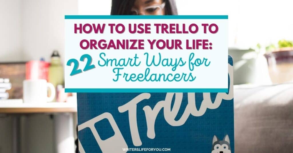 how to use Trello to organize your life girl wearing glasses with Trello on her laptop