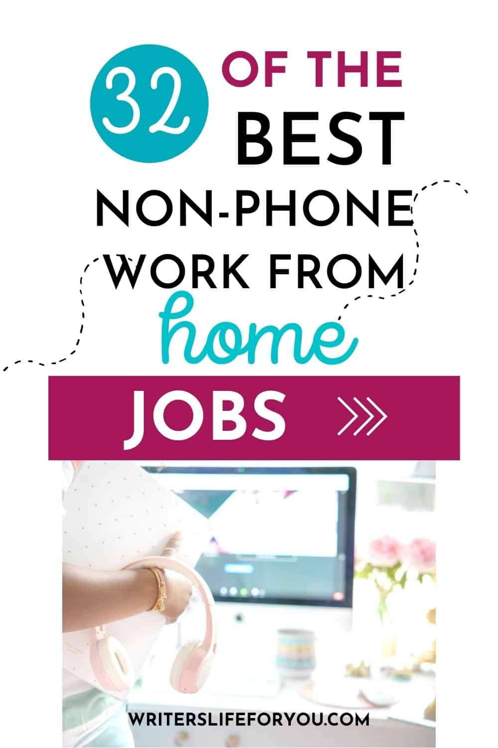 32+ Non-Phone Work From Home Jobs That Will Help You Ditch Your 9-5