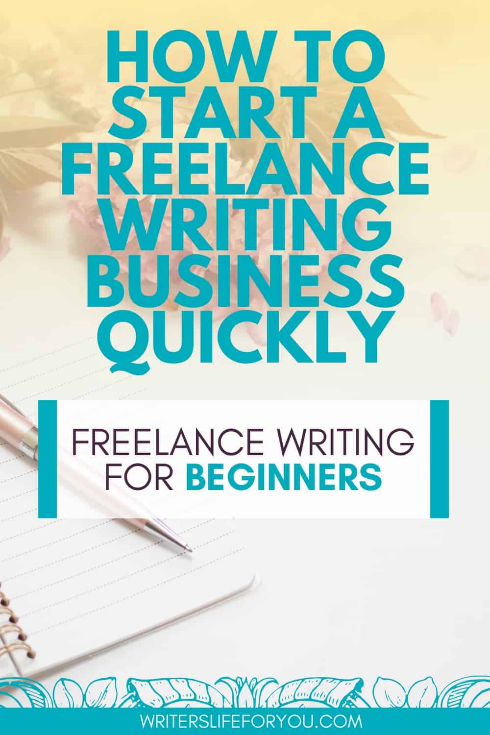 How to Start a Freelance Writing Business the Easy Way