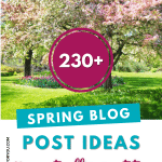 Spring blog post ideas you actually want to write about