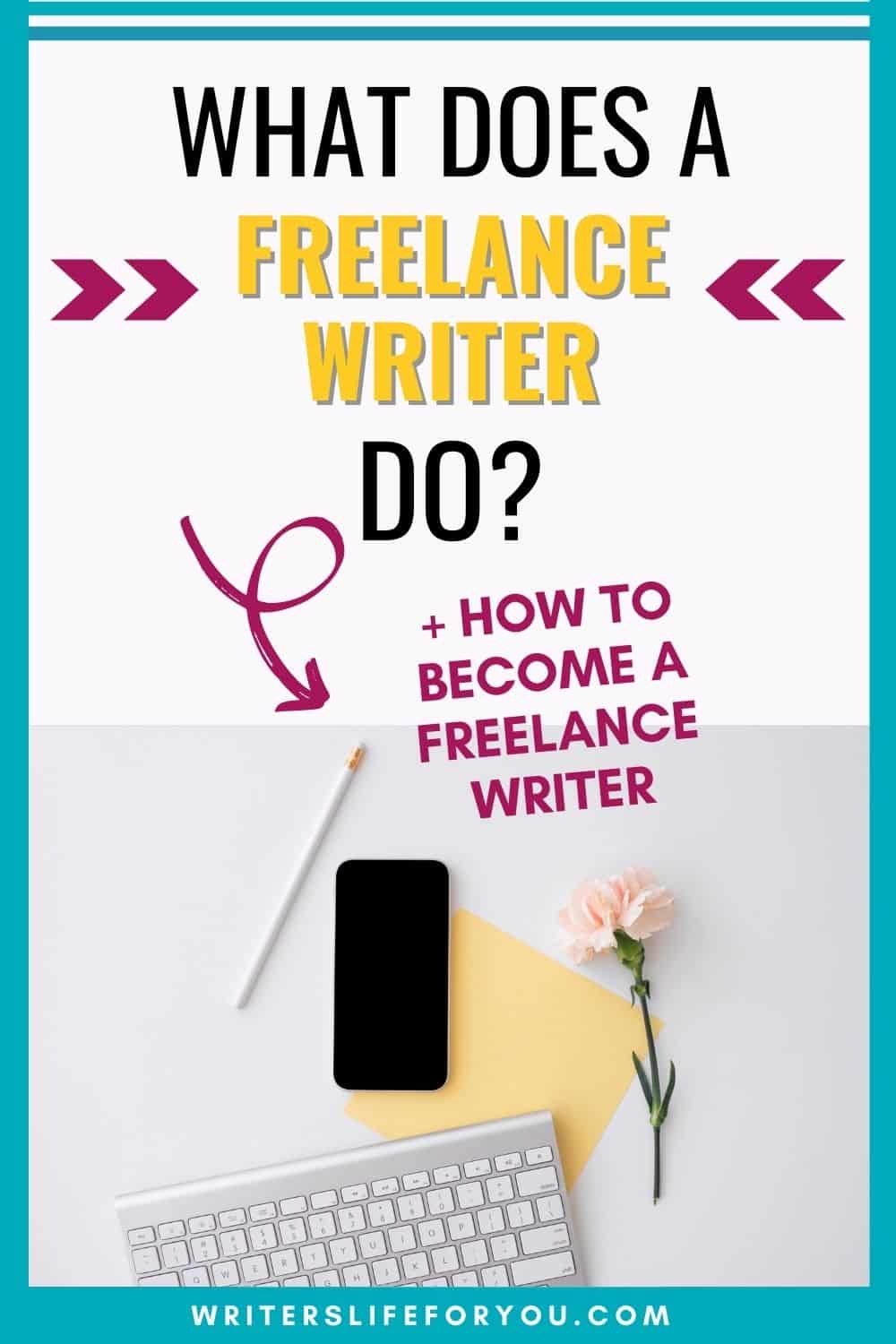 What Does a Freelance Writer Do All Day (and How to Become One)?