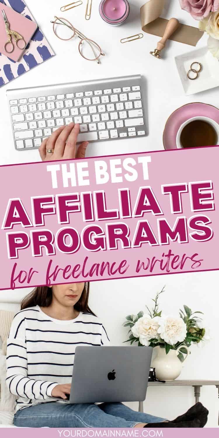 Writing Affiliate Programs: How Freelance Writers Can Make Money with Affiliate Marketing