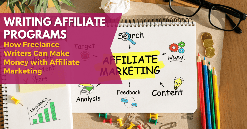 writing affiliate programs for writers - affiliate marketing sign with colored pencils and desk supplies